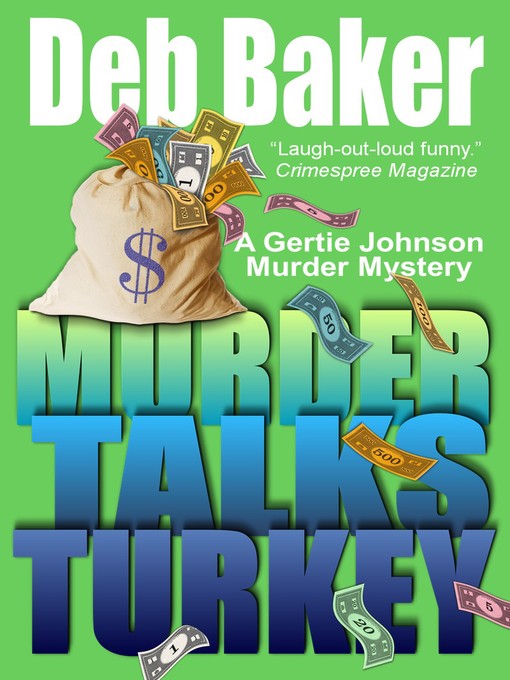 Title details for Murder Talks Turkey by Deb Baker - Available